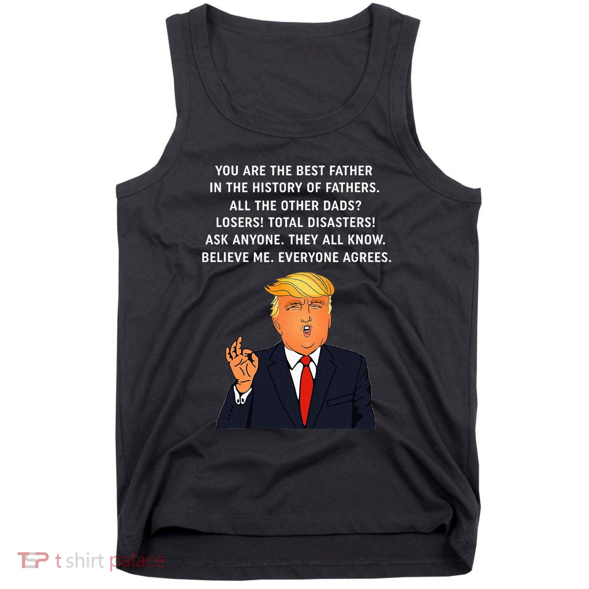 Funny Great Dad Donald Trump FatherS Day Tank Top