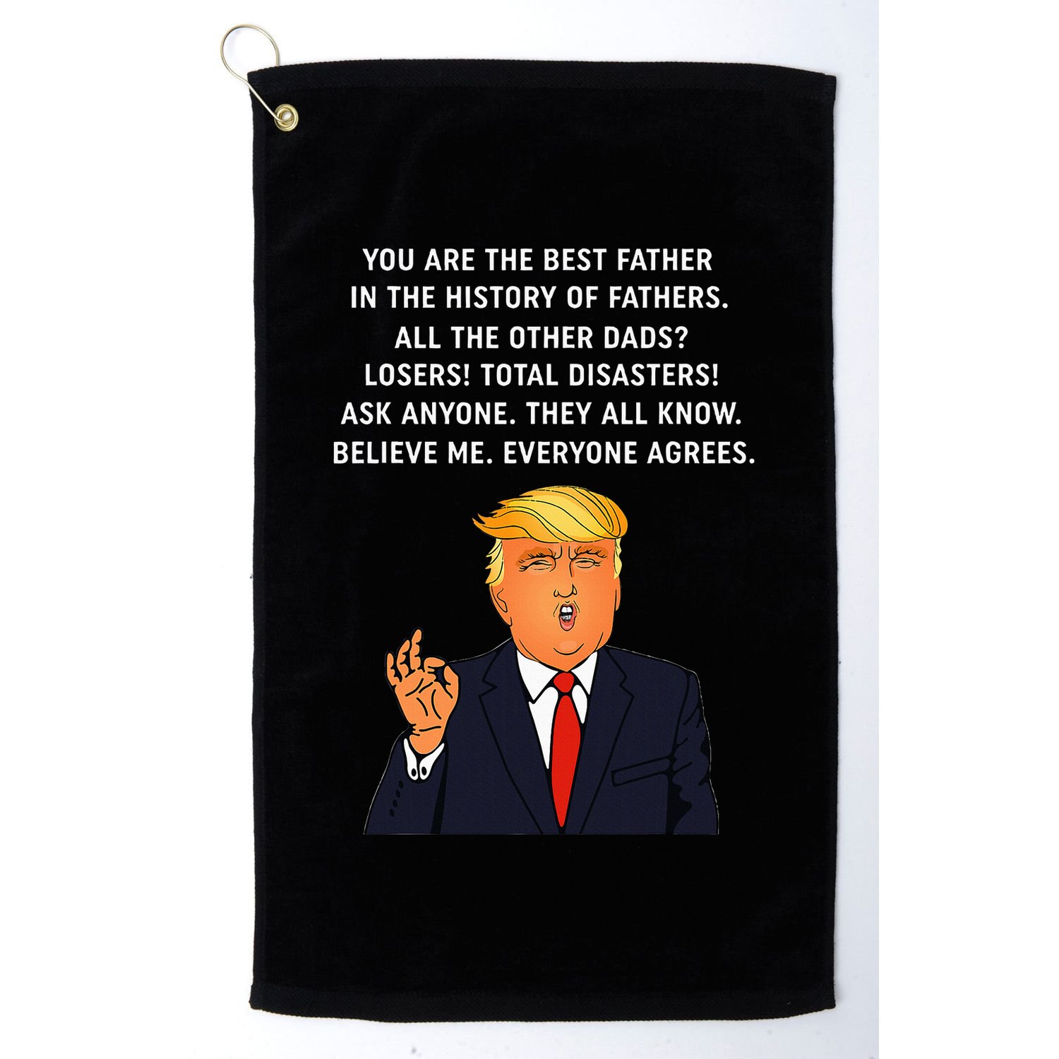 Funny Great Dad Donald Trump FatherS Day Golf Towel