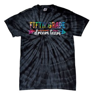 Fifth Grade Dream Team Teacher Back To School Gifts Tie-Dye T-Shirt