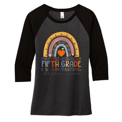 Fifth Grade Dream Team Rainbow Welcome Back To School Women's Tri-Blend 3/4-Sleeve Raglan Shirt