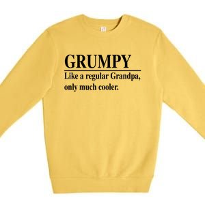 Funny Grumpy Definitions FatherS Day Grumpy Gift Premium Crewneck Sweatshirt