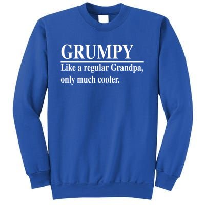 Funny Grumpy Definitions FatherS Day Grumpy Gift Sweatshirt