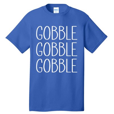 Funny Gobble Design Ll In Feast Mode On Thanksgiving Gift Tall T-Shirt