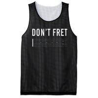 Funny Guitarist Dont Fret Mesh Reversible Basketball Jersey Tank