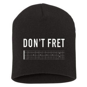 Funny Guitarist Dont Fret Short Acrylic Beanie