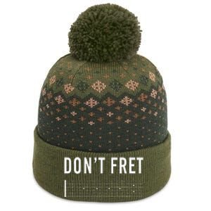 Funny Guitarist Dont Fret The Baniff Cuffed Pom Beanie