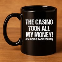 Funny Gambling Design Poker Lovers Gamblers 11oz C Handle Ceramic Mug