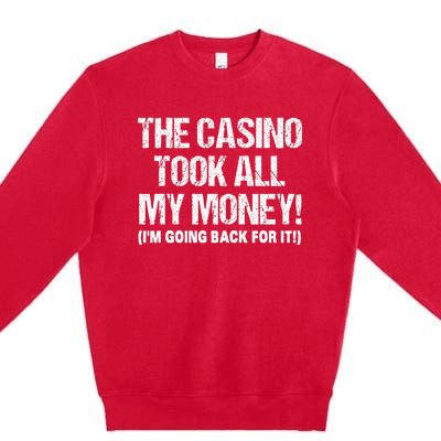 Funny Gambling Design Poker Lovers Gamblers Premium Crewneck Sweatshirt