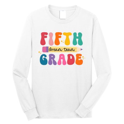 Fifth Grade Dreamteam 5th Grade Back To School Long Sleeve Shirt