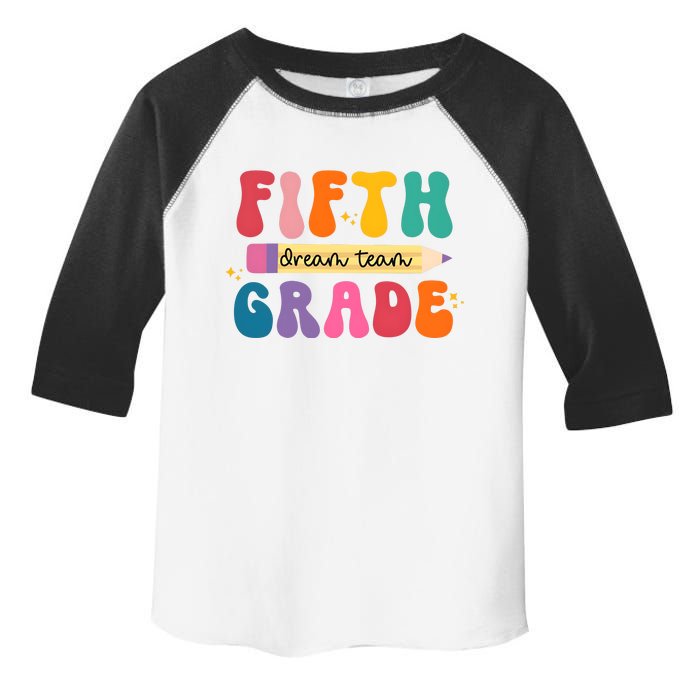 Fifth Grade Dreamteam 5th Grade Back To School Toddler Fine Jersey T-Shirt