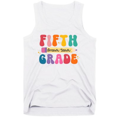 Fifth Grade Dreamteam 5th Grade Back To School Tank Top