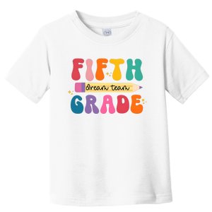 Fifth Grade Dreamteam 5th Grade Back To School Toddler T-Shirt