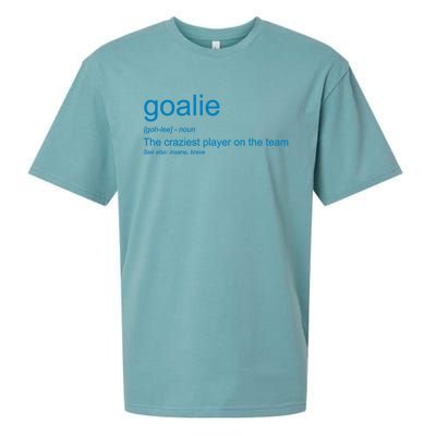 Funny Goalkeeper Definition The Craziest Player On The Team Cool Gift Sueded Cloud Jersey T-Shirt