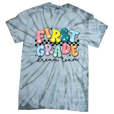 First Grade Dream Team Back To School Teachers Students Tie-Dye T-Shirt