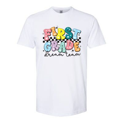 First Grade Dream Team Back To School Teachers Students Softstyle CVC T-Shirt