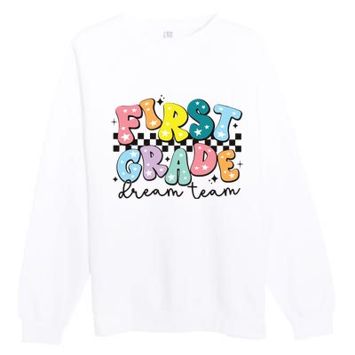 First Grade Dream Team Back To School Teachers Students Premium Crewneck Sweatshirt