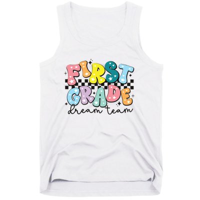 First Grade Dream Team Back To School Teachers Students Tank Top