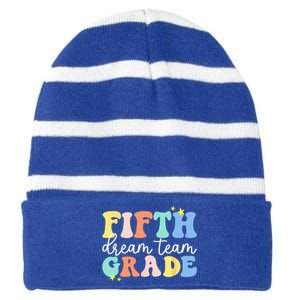 Fifth Grade Dream Team Teacher Students Back To School Striped Beanie with Solid Band