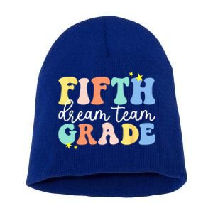 Fifth Grade Dream Team Teacher Students Back To School Short Acrylic Beanie