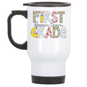 First Grade Dream Team Back To School 1st Grade Teacher Stainless Steel Travel Mug