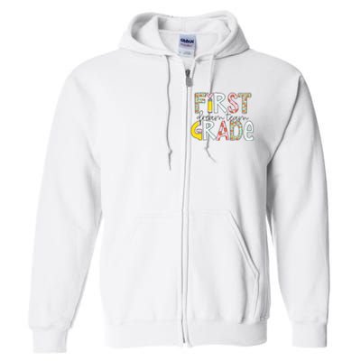 First Grade Dream Team Back To School 1st Grade Teacher Full Zip Hoodie