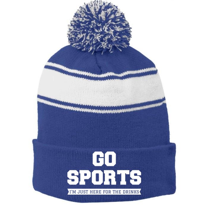 Funny Game Day Event Go Sports I'm Just Here For The S Gift Stripe Pom Pom Beanie