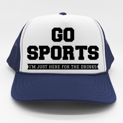 Funny Game Day Event Go Sports I'm Just Here For The S Gift Trucker Hat