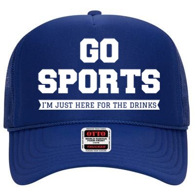 Funny Game Day Event Go Sports I'm Just Here For The S Gift High Crown Mesh Back Trucker Hat