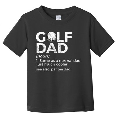 Funny Golf Dad Definition Golfing For Golfers Par Tee Dad Toddler T-Shirt