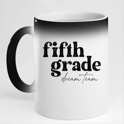 Fifth Grade Dream Team Back To School Students School Great 11oz Black Color Changing Mug