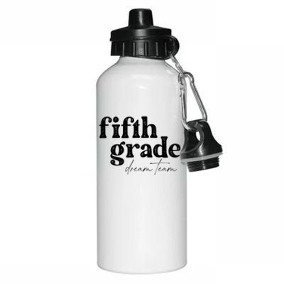 Fifth Grade Dream Team Back To School Students School Great Aluminum Water Bottle