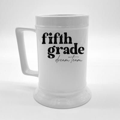 Fifth Grade Dream Team Back To School Students School Great Beer Stein