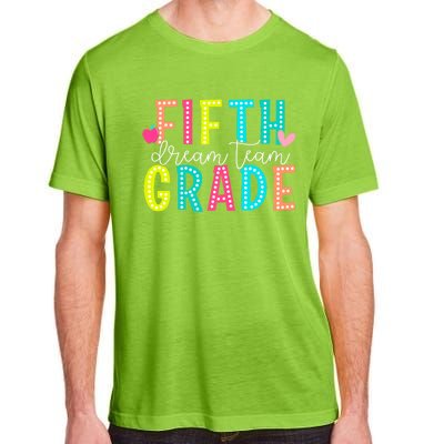 Fifth Grade Dream Team Back To School 5th Grade Teacher Adult ChromaSoft Performance T-Shirt