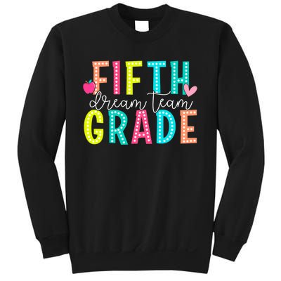 Fifth Grade Dream Team Back To School 5th Grade Teacher Sweatshirt