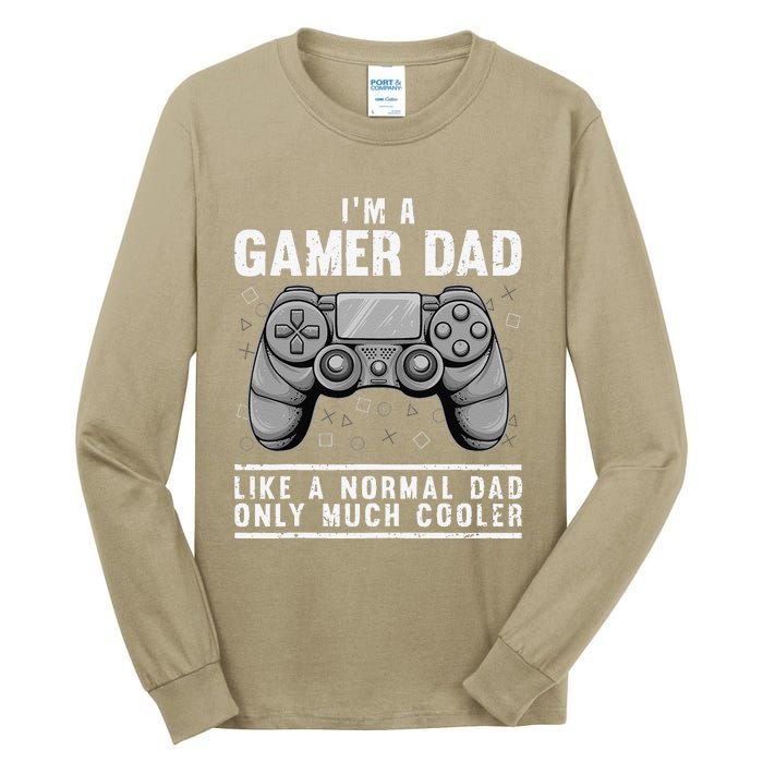 Funny Gamer Dad Design For Husband Gaming Fathers Day Tall Long Sleeve T-Shirt