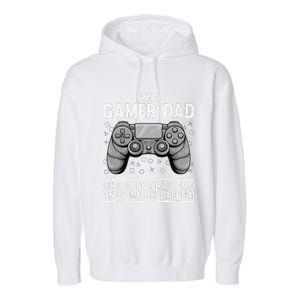 Funny Gamer Dad Design For Husband Gaming Fathers Day Garment-Dyed Fleece Hoodie