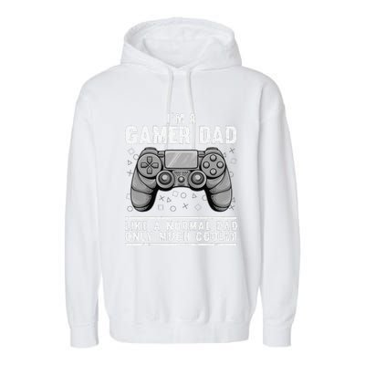 Funny Gamer Dad Design For Husband Gaming Fathers Day Garment-Dyed Fleece Hoodie