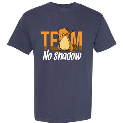 Funny Groundhog Day Team No Shadow Dabbing Garment-Dyed Heavyweight T-Shirt