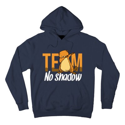 Funny Groundhog Day Team No Shadow Dabbing Hoodie