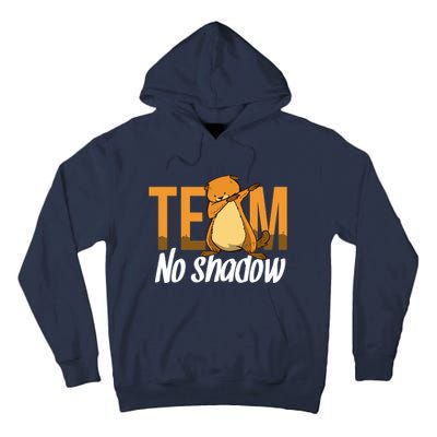 Funny Groundhog Day Team No Shadow Dabbing Tall Hoodie