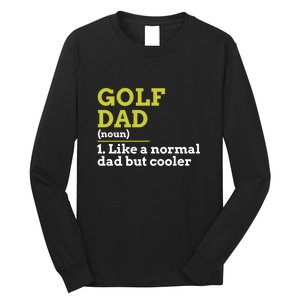 Funny Golf Dad Definition Golfing For Golfers Gift For Dad Father's Day Long Sleeve Shirt