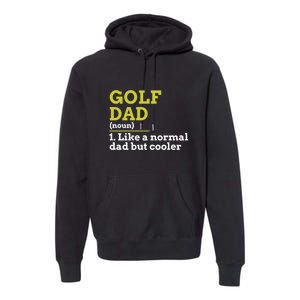 Funny Golf Dad Definition Golfing For Golfers Gift For Dad Father's Day Premium Hoodie