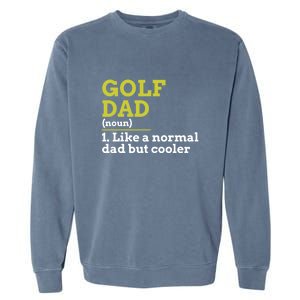 Funny Golf Dad Definition Golfing For Golfers Gift For Dad Father's Day Garment-Dyed Sweatshirt