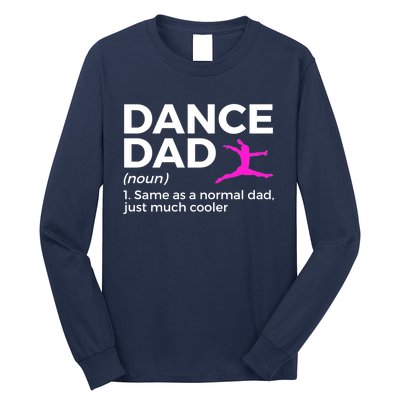 Funny Gift Dance Dad Definition Long Sleeve Shirt