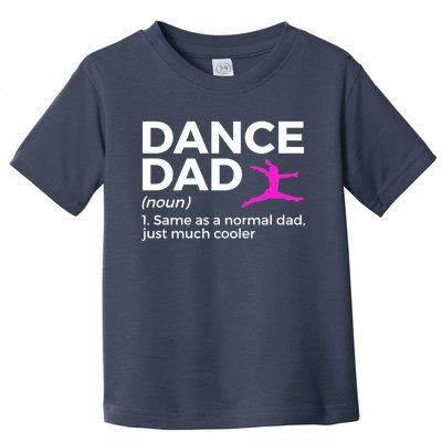 Funny Gift Dance Dad Definition Toddler T-Shirt