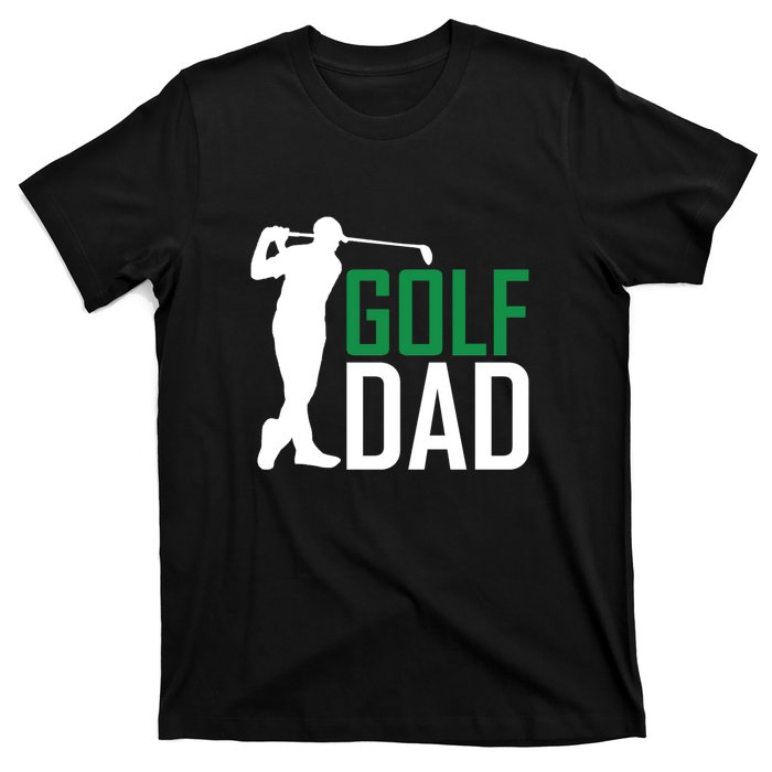 Funny Golf Dad Golfer Gift For Dad Father's Day T-Shirt