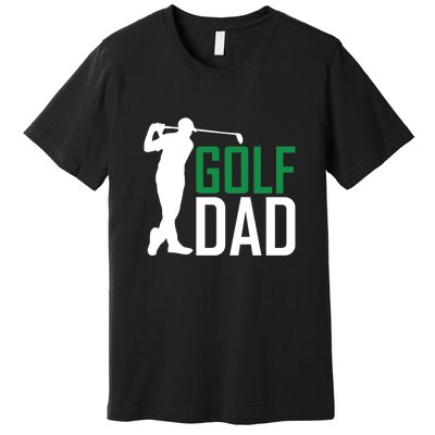 Funny Golf Dad Golfer Gift For Dad Father's Day Premium T-Shirt