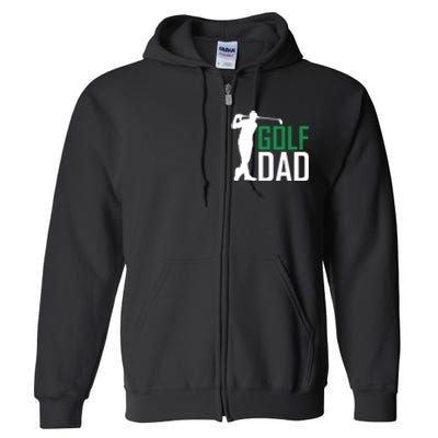 Funny Golf Dad Golfer Gift For Dad Father's Day Full Zip Hoodie