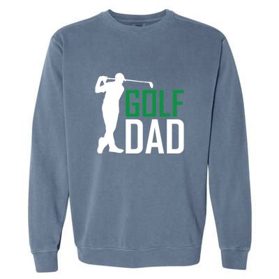 Funny Golf Dad Golfer Gift For Dad Father's Day Garment-Dyed Sweatshirt