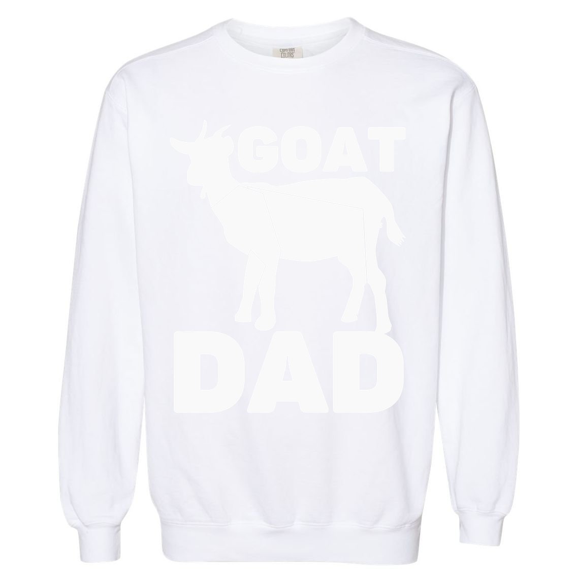 Funny Goat Dad The Goatfather Funny Goat Father Lover Garment-Dyed Sweatshirt
